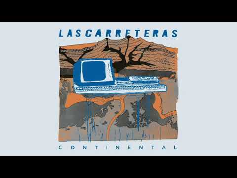 Las Carreteras - Continental [Full Ep]
