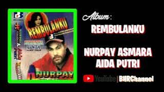 Nurpay Asmara & Aida Putri - Rembulanku