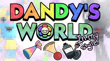 Dandy’s World Characters in my Style! (Part 2) 
