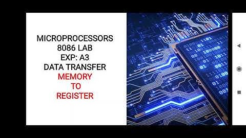 8086 lab program A3. Data transfer From memory to Register