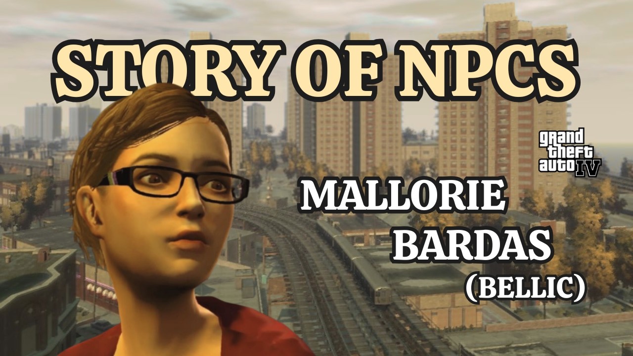 Mallorie Bardas The Future Mrs Bellic STORY OF NPCS Grand Theft 