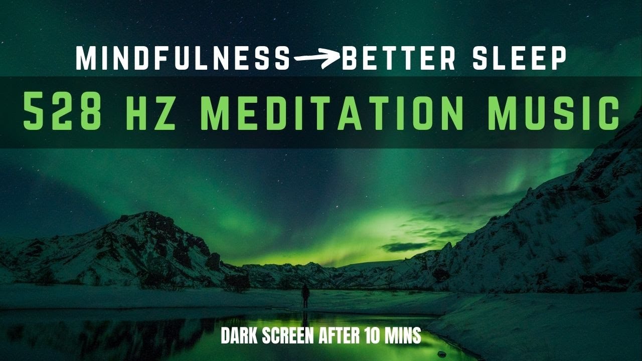 528 Hz Frequency Deep Meditation Music | Relaxing Sleep | Mindfulness ...
