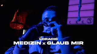 LORACIO - MEDIZIN x GLAUB MIR (Official Video)