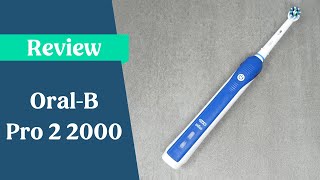 Oral-B Pro 2 2000 Review