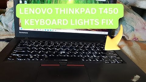 How to Fix the Keyboard Backlight on a ThinkPad T450 |ThinkPad T450 Keyboard Backlight Problem