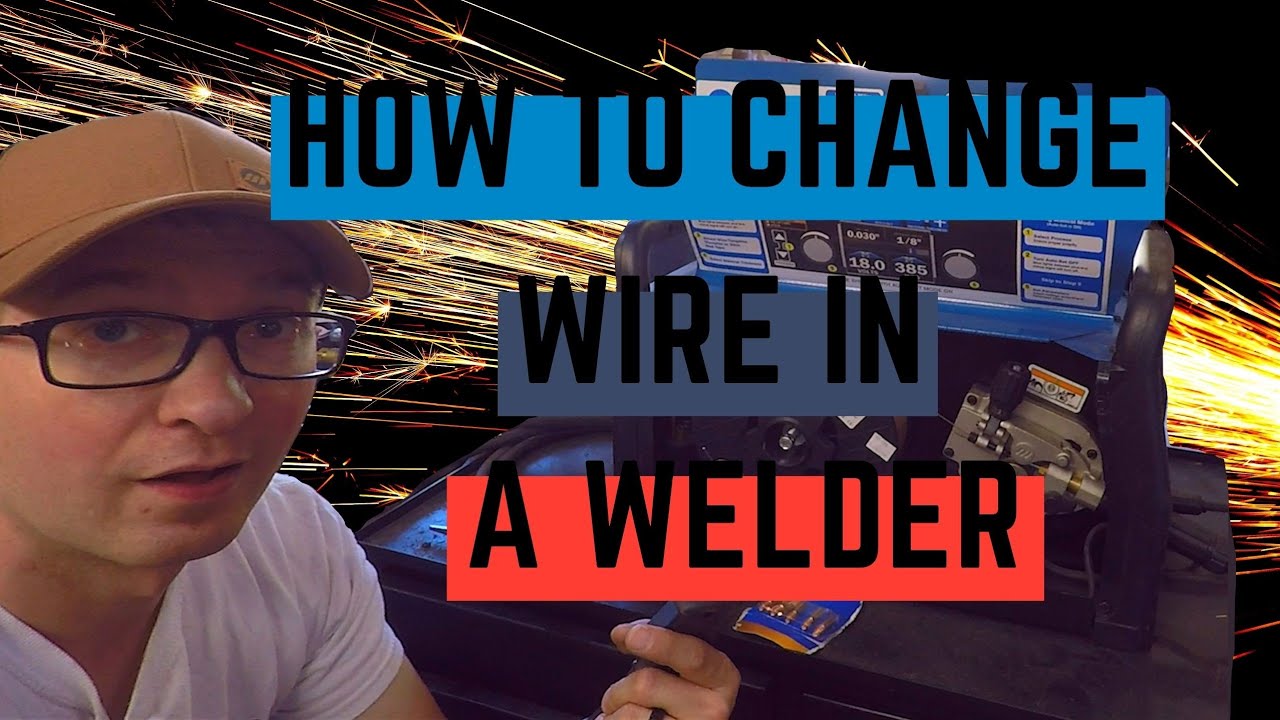 How To Change Wire in a Welder YouTube