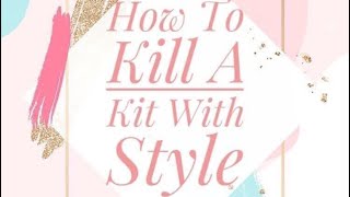 How to Kill a Kit With Style - March 2021 Layout Share & Kill A Kit