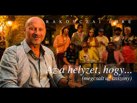 Rakonczai Imre - Az a helyzet, hogy... (megcsalt az asszony)