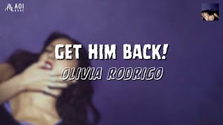 get him back! (lyrics) - Olivia Rodrigo