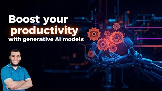 Boost your Productivity with Generative AI