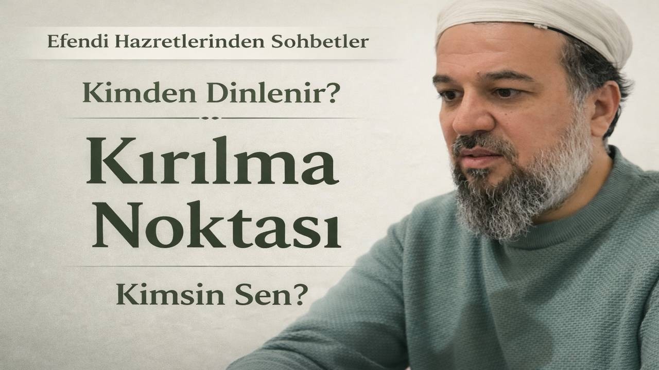 Sohbetler | Mukaddime (2.Ders): Kime ve Neye Çağrıldığınızın Câhili Olmayın!