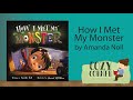 📚 Children's Book Read Aloud: HOW I MET MY MONSTER By Amanda Noll Art By Howard McWilliam