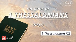 1 Thessalonians 2 - NKJV Audio Bible with Text (BREAD OF LIFE)