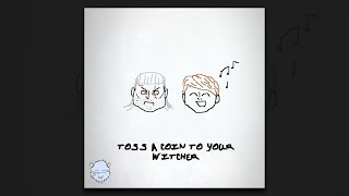 Toss A Coin To Your Witcher (TIF REMIX)