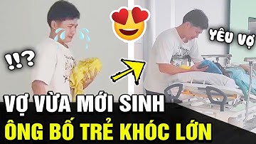 Vợ vừa sinh, ông bố trẻ "KHÓC MẾU MÁO" chạy tới ôm lấy vợ khiến dân tình ĐỘNG LÒNG | TB Trends