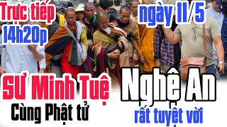 Trực Tiếp Sư Minh Tuệ Và Phật Tử Nghệ An Thật Tuyệt Vời