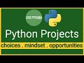 Python Project Mindset in 3 minutes: What to choose? How to go about it? (2019)