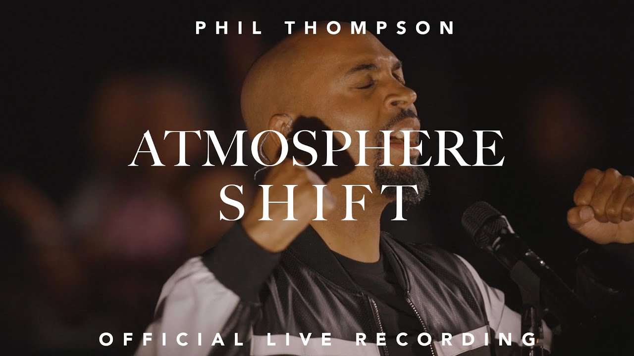 Atmosphere Shift Official Live Recording   Phil Thompson