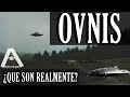 OVNIS ¿Realmente qué son?