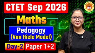 CTET September 2026 | CTET Maths Pedagogy Preparation | CTET Maths Paper 1 + 2 | CTET Maths Pedagogy
