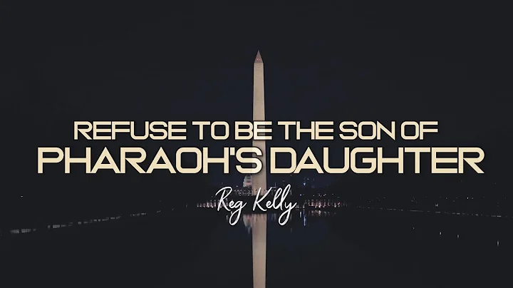 Reg Kelly - Refuse to be the Son of Pharaoh's Daug...