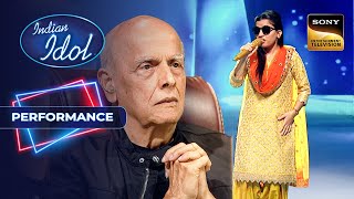 Indian Idol S14 | Menuka की Singing से Mesmerized हुए Mahesh Bhatt | Performance