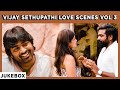 Vijay sethupathi love scenes vol 3  vijay sethupathi romantic scenes  96 tamil movie  kutty story