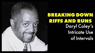 Breaking Down Riffs and Runs || Daryl Coley&#39;s Use of Intervals