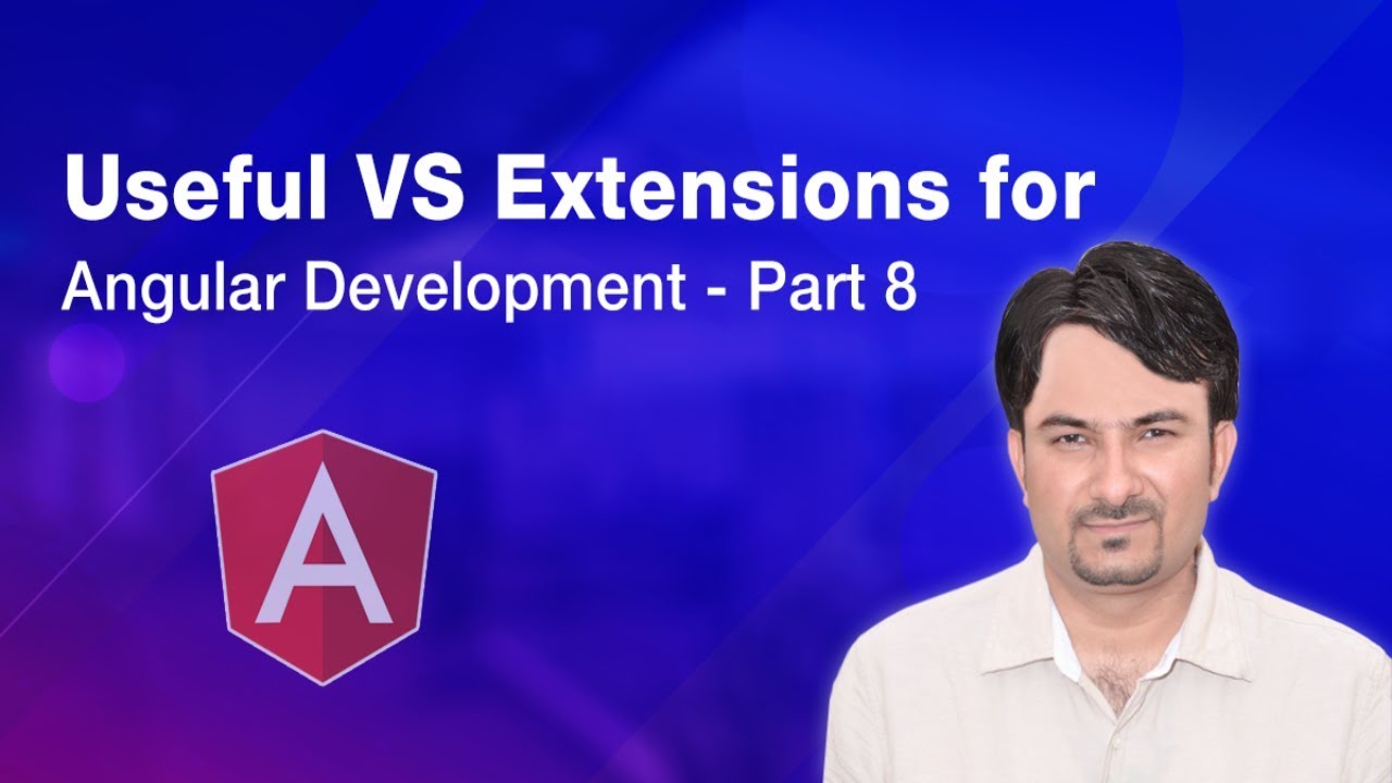 Useful VS Extensions for Angular Development | Angular Tutorial - YouTube