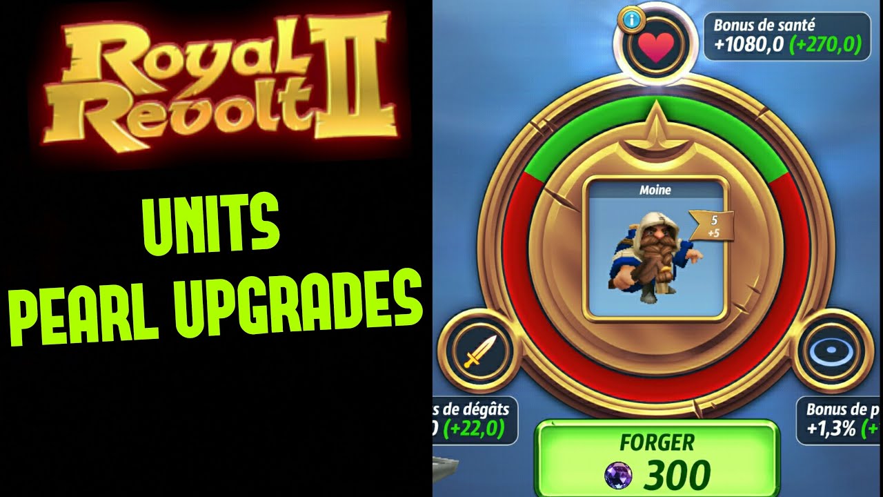 ROYAL REVOLT 2 - UNITS PEARL UPGRADES TIPS