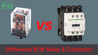 Relay vs Contactor|  Difference between Relay and Contactor