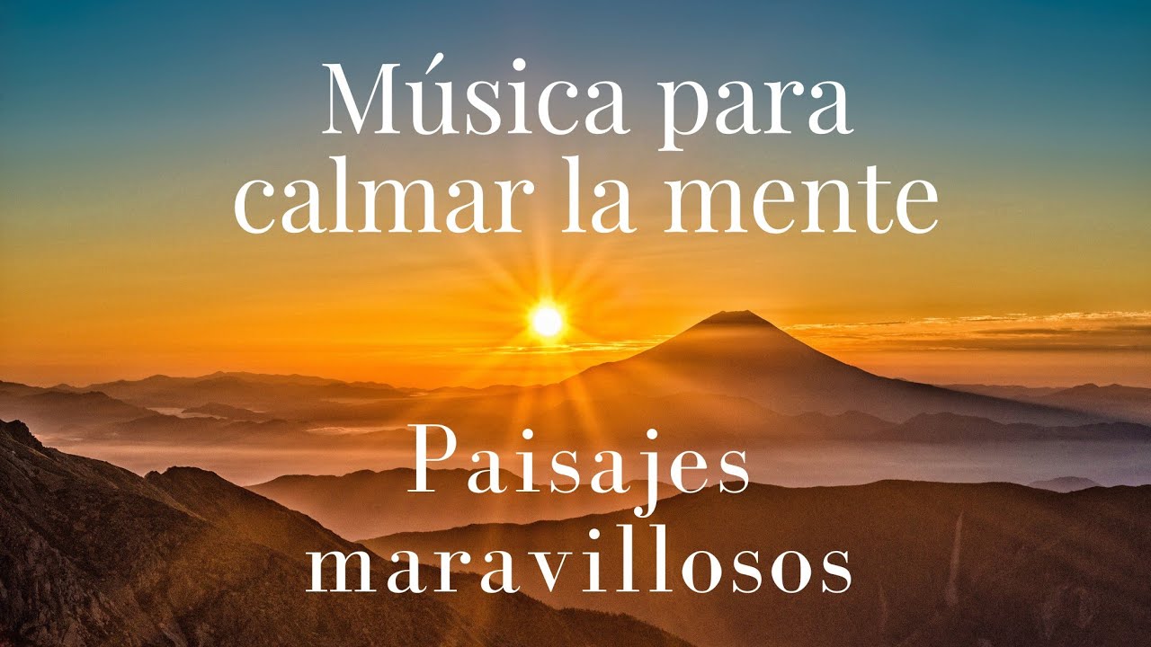Musica para Calmar la Mente y Dejar de Pensar - Musica Relajante para ...