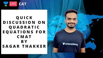 Quick Discussion on Quadratic Equations for CMAT by Sagar Thakker