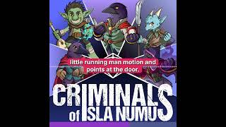 Criminals of Isla Numus E11P1 - #podcast #actualplay #dungeonsanddragons #dnd #ttrpg