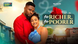 FOR RICHER, FOR POORER - MAURICE SAM, SOPHIE ALAKIJA, MAUREEN IHUA, Latest 2026 Nigerian Movie