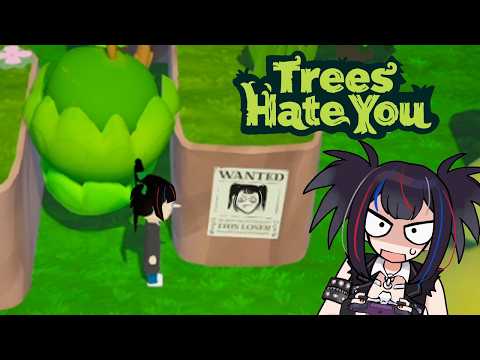 この木 なんの木 スギの木【Trees Hate You】