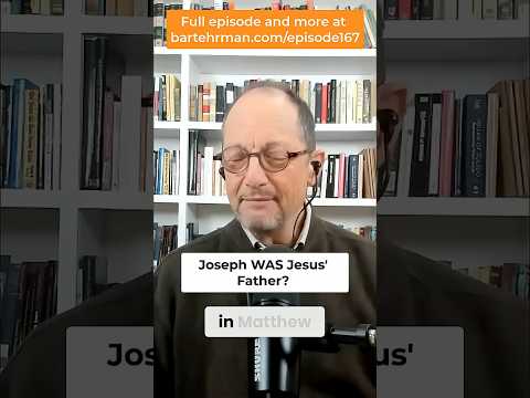 Was Joseph actually Jesus' father?