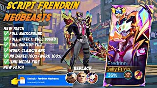 Script Skin Fredrinn Neo Beast No Password | Full Effect & Voice | Update Patch Terbaru 2024 | MLBB