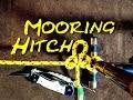 Mooring Hitch - How to Tie the Quick Release Mooring Hitch