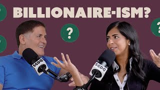 Famous Can Billionaires SAVE US? Mark Cuban on being RICH Wealth