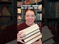 Fantasy Books on my 2025 TBR