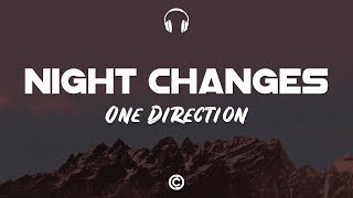 🎧: One Direction - Night Changes