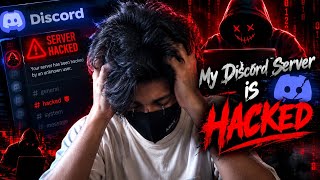 My Discord Server Got HACKED… The Hacker Took Control of Everything! 😨