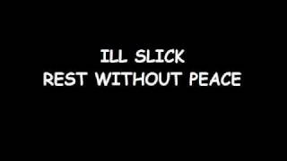 Illslick - Rest Without Peace (Lil King Diss)