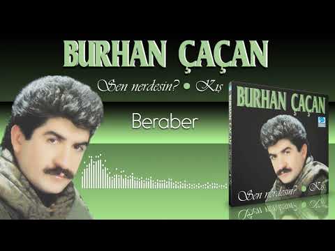 Burhan Çaçan   -   Beraber