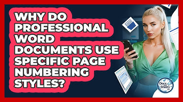 Why Do Professional Word Documents Use Specific Page Numbering Styles? - Docs and Sheets Pro