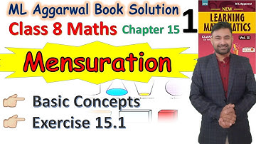 Mensuration| Chapter 15| Class 8 maths| Exercise 15.1| ML Aggarwal book solutions