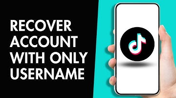 How to Recover TikTok Account with Only Username