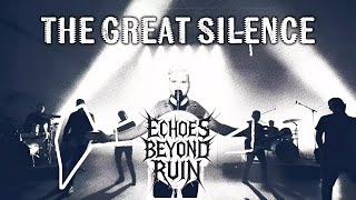 Download Lagu The Great Silence (Official Music Video) | Echoes Beyond Ruin MP3