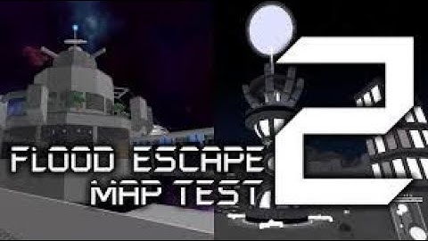 Roblox Flood Escape 2 (Test Map) - Spatial Terminal (Normal) & Abyssal Realm (Easy) [Revamped]